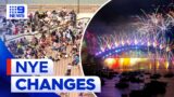 Major changes to Sydney’s New Year’s Eve celebrations | 9 News Australia