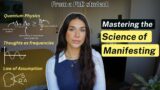 Mastering the Science of Manifesting (Quantum Physics): How can Thought Frequency Manifest Reality?