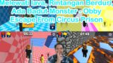 Melewati lava, Rintangan Berduri, Ada Badut Monster – Obby Escape From Circus Prison