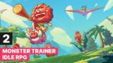 Monster Trainer: Idle RPG Gameplay Part 2 Walkthrough Guide (2024)