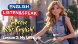 My Lifestyle | English story | English Listening & Speaking Practice | My Day | Daily English