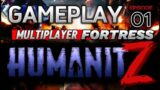 NEW FORTRESS!! MULTIPLAYER – GAMEPLAY! | EPISODE 1 #humanitz #zombiesurvival #gaming #viral #youtube
