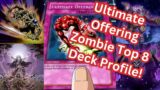 New!! Ultimate Offering Zombie Top 8 Deck Profile – Edison Format Yugioh