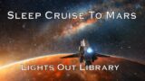 Night Flight to Mars (Space Cruise for Sleep)