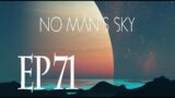 No Man's Sky EP71 #nomanssky
