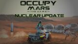 Occupy Mars – Nuclear Update incoming!
