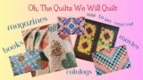Oh The Quilts We Will Quilt… Inspiration