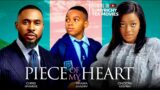 PIECE OF MY HEART – Chris Okagbue Shaznaay Okawa Chidera Udemba 2024 latest exclusive nigeria movies