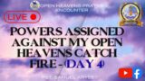 POWERS ASSIGN AGAINST MY OPEN HEAVENS CATCH FIRE | DAY 4 | PS SAMUEL  ARYEE