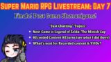 Post Game Shenanigans – Super Mario RPG Remake Livestream [Day 7, Finale!]