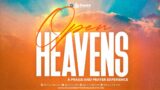 Praise & Prayer Experience | Open Heavens