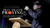 Pray Prayer Praying | Johnny D