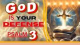 Prayer to Jesus .psalm3 God is Your Defense.