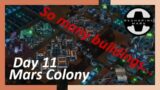 Reshaping Mars Day 11 [no commentary] Science fiction colony-builder – Making it look nice