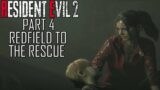 Resident Evil 2 * Redfield to the Rescue * Claire 2nd Scenario * Part 4 of 5