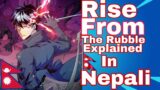 Rise From The Rubble||explained in nepali||Nepalimanhwarecap||