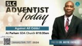 SLC Adventist Today Live || "Against All Odds!" || 13.01.24