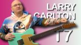 STUNNING TELE – Larry Carlton T7 Review