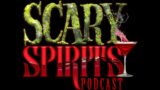 Scary Spirits Podcast Episode SSP142 – The Beast Must Die
