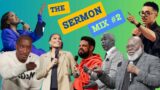 Sermon Mix 2:Stevin Furtick, Dharius Daniel, Sarah & TD Jake, Dale Bronner, Charles M, Stephanie Ike