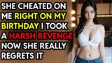 She Cheated On Me Right On My B-DAY, I Took Harsh Revenge Reddit Cheating Story Audio Book