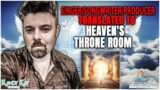 Singer/Songwriter/Producer Translated to Heaven's Throne Room – Prepare to be AWED