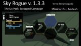 Siren – M10+ Ambush – Scrapped Campaign – Vernal Skies – Sky Rouge v1.3.3