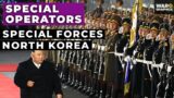 Special Operators: KPA Special Operations Forces, North Korea.