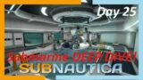 Subnautica Playthrough Day 25 [no commentary] Underwater Survival – Submarine Deep Dive!