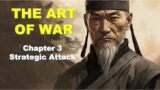 Sun Tzu | The Art of War – Chapter 3 : Strategic Attack And Real-World Business Applications