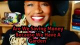 Sunday Night Live with TNOG/ Are We Saving Money, Because We have a GARDEN? 1-14-24