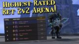 THE BUFFS ARE HERE! Ret Paladin PvP – 2v2 Arena! – WoW Dragonflight 10.2.5