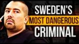 THE UNBELIEVABLE DRUGLORD Who Has Turned Sweden Upside Down