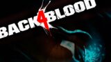 THEY CAN RUN?!?| Back 4 Blood | Part-1