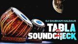 Tabla Sound Check 2 tabla beats mid bass ( Dj Shubham Haldaur )