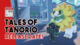 Tales of Tanorio is Coming Sooner Than We THOUGHT! | Release Date Confirmed!