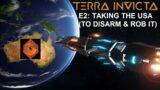 Terra Invicta (Initiative) E2 -Defunding the US military (also there are aliens I guess)