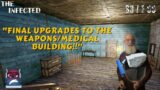 The Infected Gameplay S3 / E89 Final Upgrades to the Weapons / Medical building!!