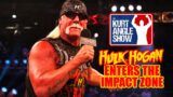 The Kurt Angle Show #146: Hulk Hogan Enters the Impact Zone