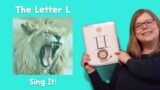 The Letter L – Sing It! – Circle Time with Mrs. Pixie