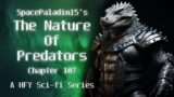 The Nature of Predators 107 | HFY | An Incredible Sci-Fi Story By SpacePaladin15