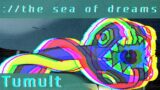 The Sea of Dreams – Tumult || Necromantics