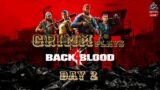 The Squad is Back Playing Back 4 Blood with  @SurvivorPK97  & @elenatocodm4147 | Co-Op | Day 2