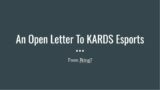 The Three-Time World Champion's Open Letter to KARDS Esports