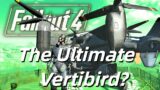 The Ultimate Enclave Vertibird for Fallout4?