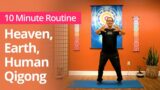 Three Treasures Qigong (Heaven, Earth, Human) Full Flow | 10 Minute Daily Routines #qigong