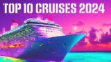 Top 10 Cruises You Didn't Know Existed 2024