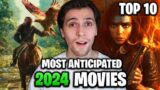 Top 10 Most Anticipated Movies of 2024!