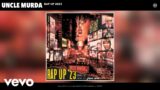 Uncle Murda – Rap Up 2023 Pt 1 (Official Audio)