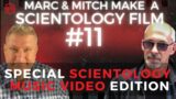 Unveiling Scientology's Shadows – Marc & Mitch Make a Scientology Film #11 (Music Video Edition)